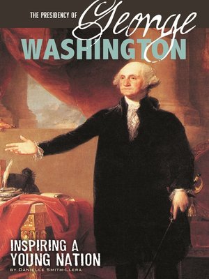 cover image of The Presidency of George Washington